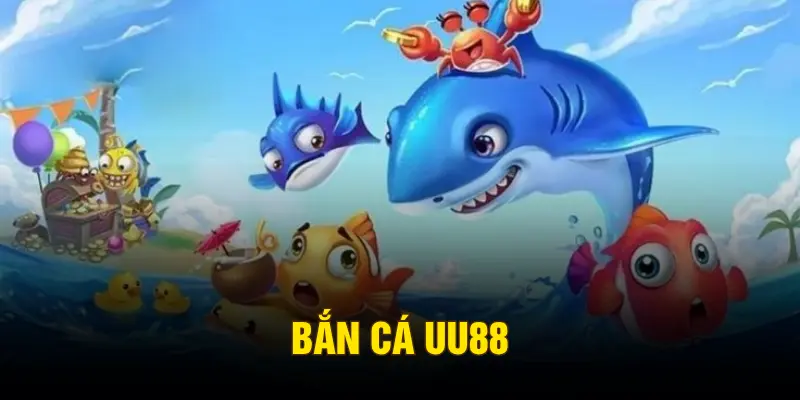 Bắn cá UU88